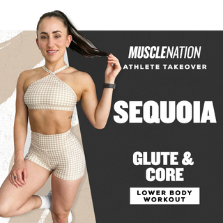 Sequoia's Glute and Core Workout