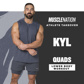 Kyl Lower Body - Quad Focused Workout